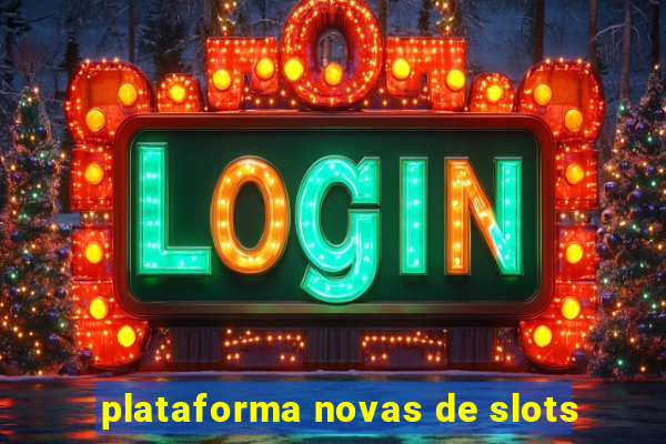 plataforma novas de slots